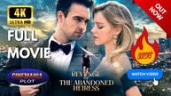 Revenge Of The Abandoned Heiress  - (2026) FULL [Eng Sub]  ✅