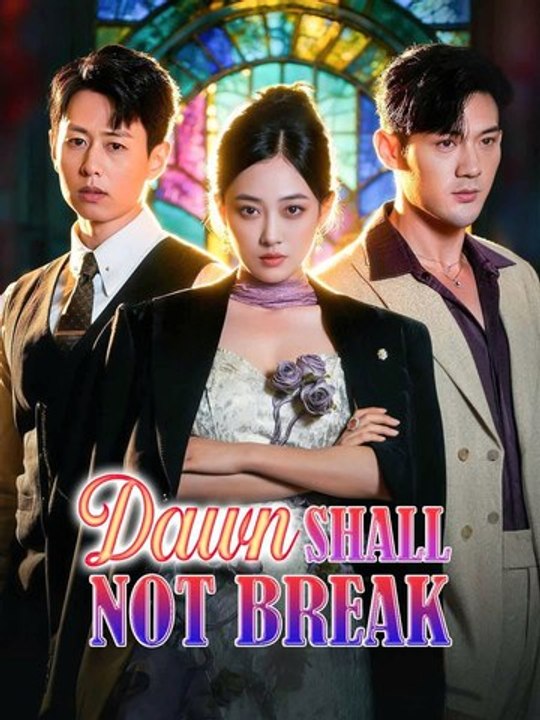 Dawn Shal Not Break Fu Engsub