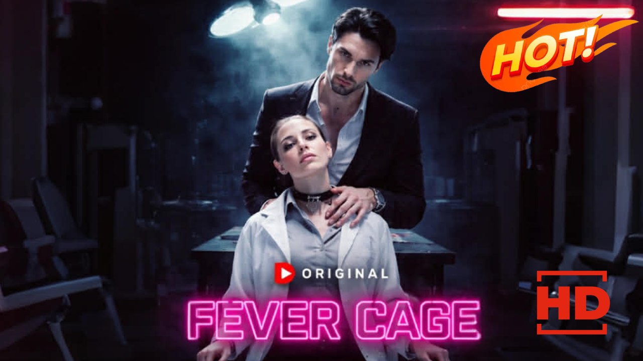 Fever Cage - FULL [Eng Sub]