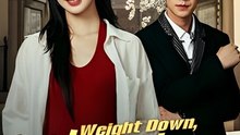 Weight Down Heels Up Crown On- Drama FULL MOVIES ENGLISH SUB