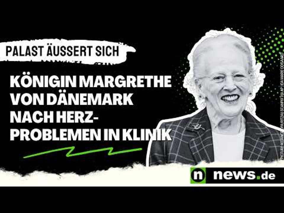 Königin Margrethe von Dänemark in Klinik: Nach Herzproblemen in Klinik - Palast äußert sich