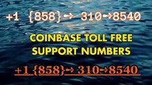 Official Coinbase CuStomer SuPpOrT™️Phone Number Keep Call 24/7 Toll Free Support