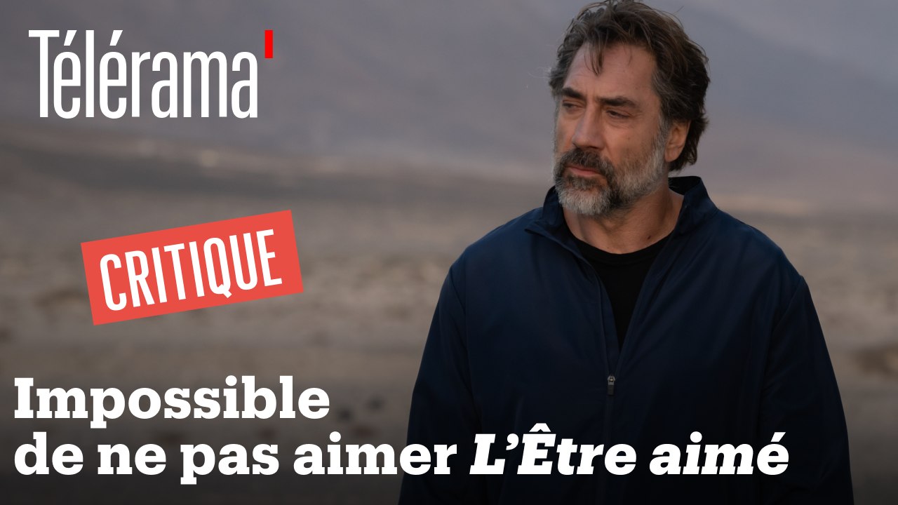 Impossible de ne pas aimer "L'Être aimé” de Rodrigo Sorogoyen