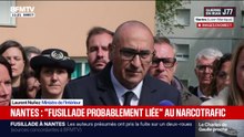 Fusillade à Nantes: Laurent Nuñez, le ministre de l'Intérieur, précise que les individus touchés ne sont pas forcément "liés au trafic"