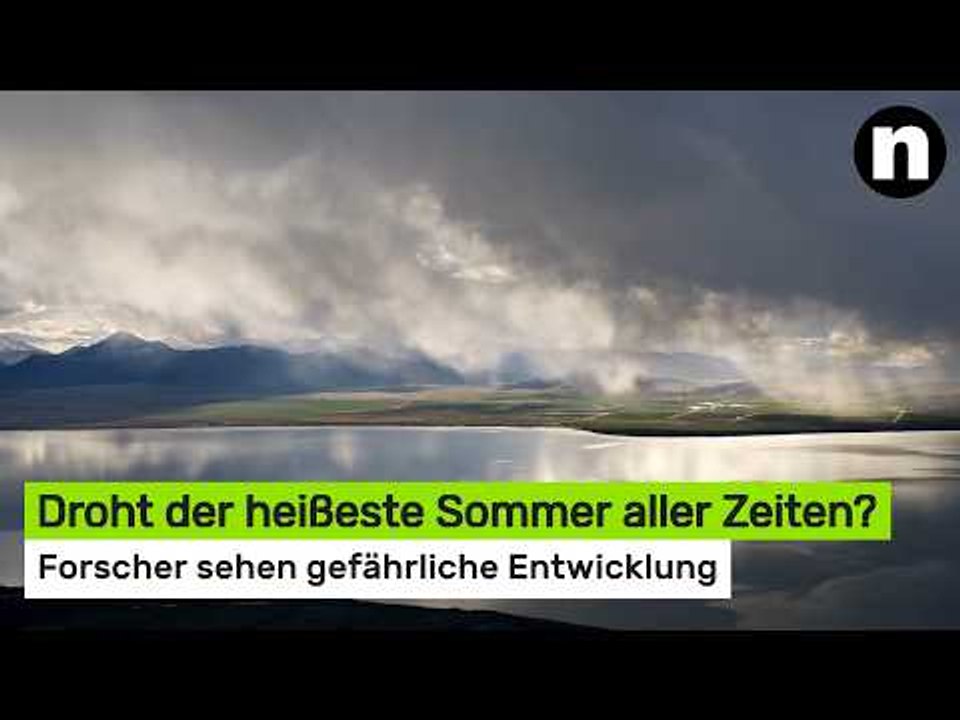 Super-El-Niño: Droht der heißeste Sommer aller Zeiten? Forscher sehen gefährliche Entwicklung