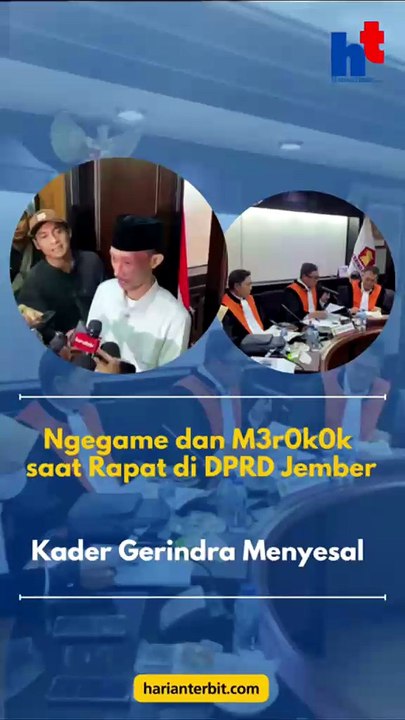 Ngegame dan M3r0k0k Saat Rapat di DPRD JemberKader Gerindra Menyesal