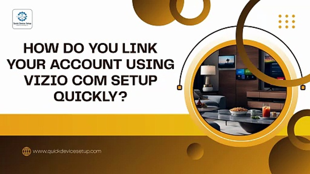How Do You Link Your Account Using Vizio com setup Quickly