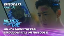 Never Say Die: Jin Ho learns the real Berdugo is still on the loose! (Episode 73 - Part 3/3)