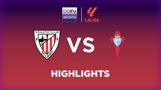 Athletic Club vs. Celta de Vigo - Game Highlights
