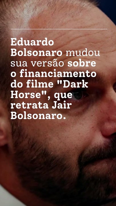 Vídeo - Eduardo muda versão e afirma que investiu US$ 50 mil em filme sobre Bolsonaro