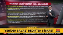 ‘Yeniden savaş’ dedirten 5 işaret!