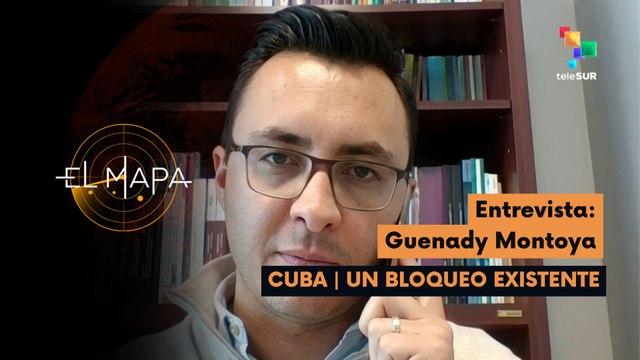 El Mapa | Guenady Montoya | Cuba | Un Bloqueo Existente 15-05-2026