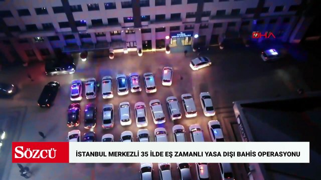 İstanbul merkezli 35 ilde eş zamanlı yasa dışı bahis operasyonu; 98 tutuklama