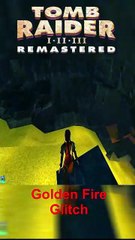 🔥Golden Fire Glitch🔥 | Tomb Raider 2: Golden Mask (Tomb Raider 1-3 Remastered)