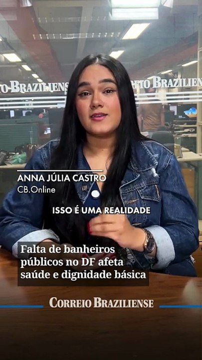 Falta de banheiros públicos no DF afeta saúde e dignidade básica