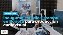 Inauguran estudio Estambul en Bogotá para producción audiovisual