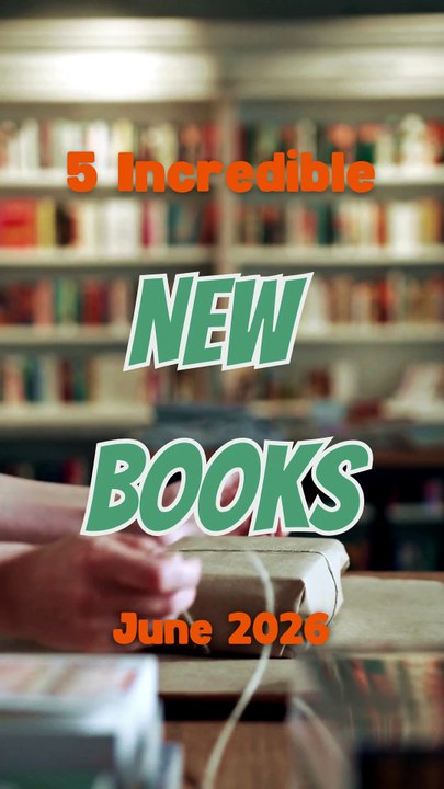 5 Incredible New Books for June 2026