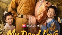 My Dead Love Returns ENGSUB | Emperor’s Lost Love Returns with a Shocking Secret