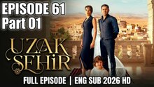 Uzak Sehir Episode 61 Part 1 - Full Episode | English Subtitles 2026 HD