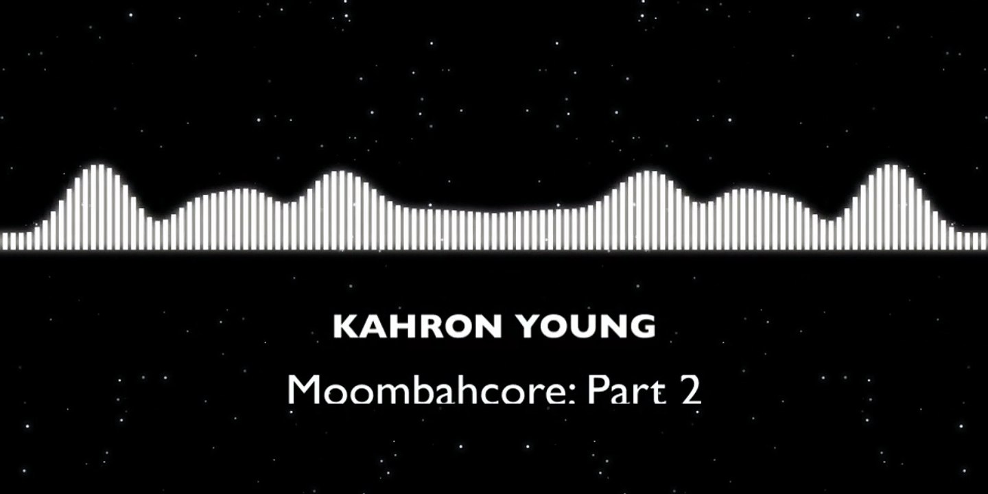Moombahcore: Part 2