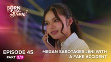 Born To Shine: Megan sabotages Jeni with a fake accident (Episode 45 - Part 2/3)