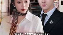 Siete Años Después: Esposa e Hija por Sorpresa [Full Movie]