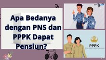 Apakah PPPK Dapat Pensiun Cek Bedanya dengan PNS calon pegawai wajib tau