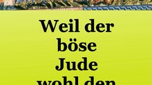 Best of Judenhass 🎤 Die Geschichte einer tödlichen Lüge