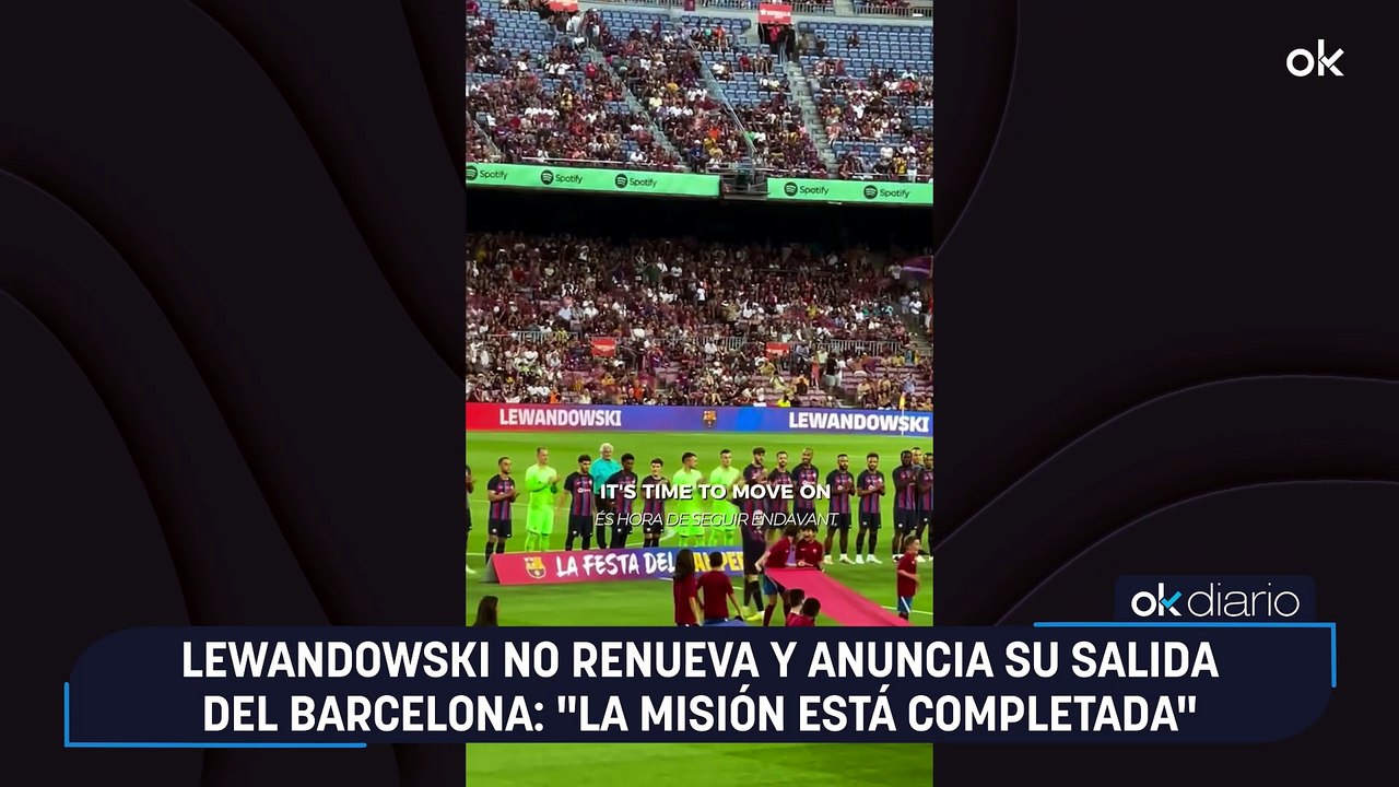 Lewandowski no renueva y anuncia su salida del Barcelona: "La misión está completada"