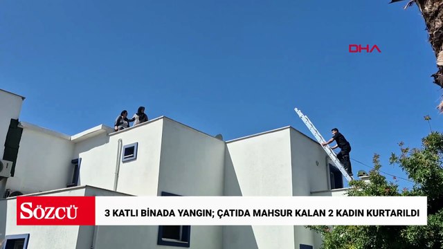 3 katlı binada yangın; çatıda mahsur kalan 2 kadın kurtarıldı