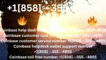 『Coinbase®』 ® {Help Desk Wallet SuppoRt}™ — Toll-Free Numbers & Support Options