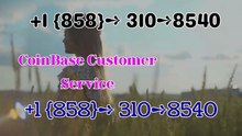 ↯TRY↯  {Coinbase] ] -Toll-Free [Support] - Number +1 {858}➺ 310➺8540