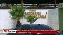Inicia puente escolar por Día del Maestro; alumnos regresarán el lunes
