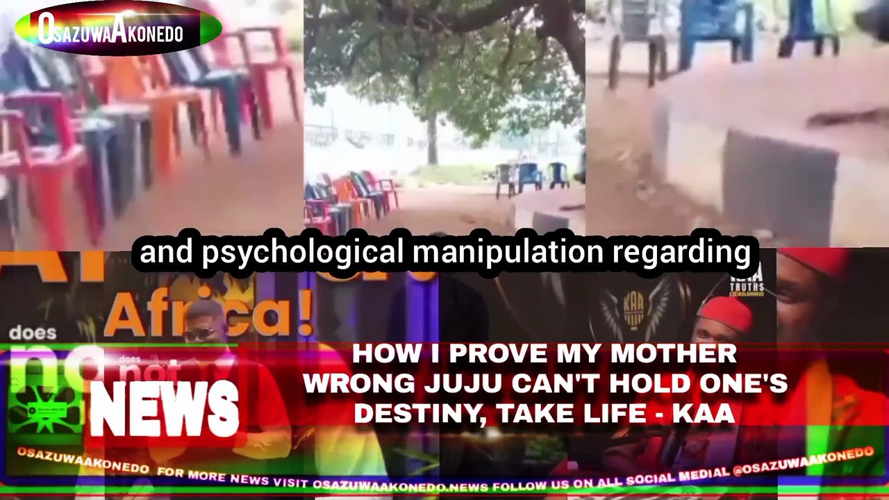 How I Prove My Mother Wrong Juju Can’t Hold One’s Destiny, Take Life – KAA