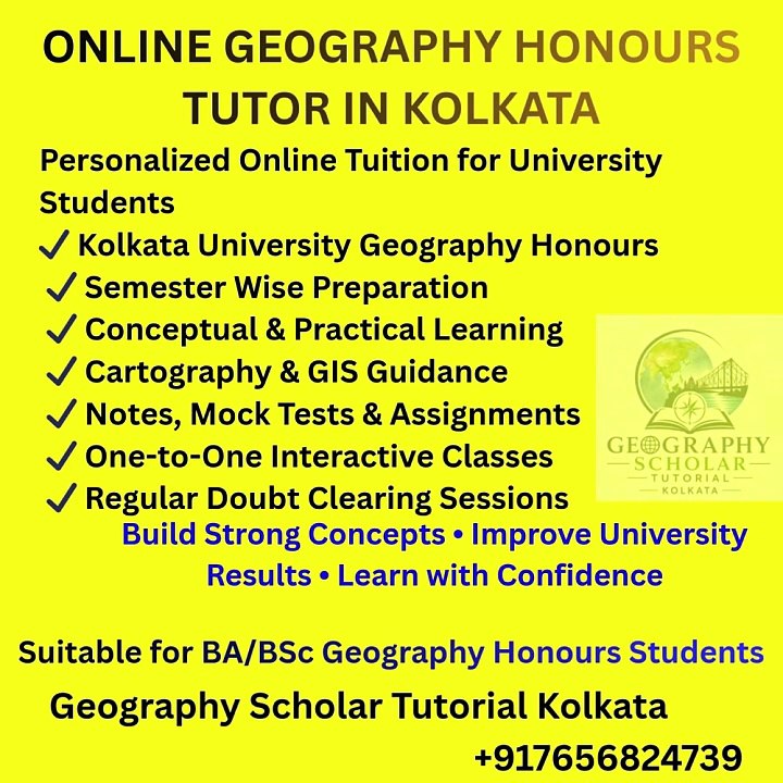 Geography Honours Tuition Tutor in Kolkata - Geography Scholar Tutorial Kolkata 1