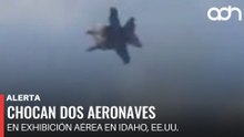 🚨¡Última Hora! Chocan dos aeronaves en exhibición aérea en Idaho