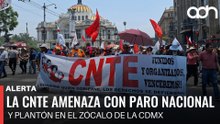 🚨¡Última Hora! La CNTE amenaza con paro nacional y plantón en el Zócalo de la CDMX