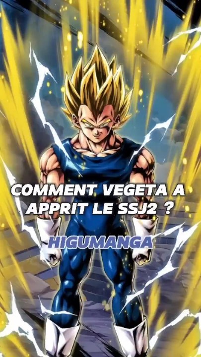 Comment Vegeta a appris le SSJ2 ? 🎉