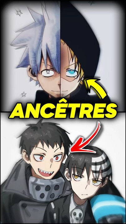 Les Personnages de Fire Force sont les ancêtres de ceux de Soul Eater