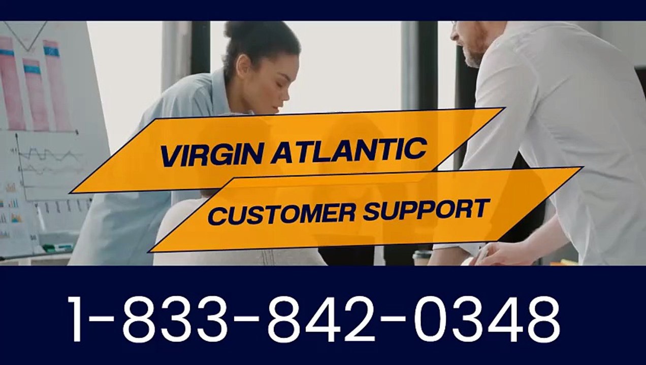 『 Virgin Atlantic CUSTOMER®』 SERVICE© CARE℗ NUMBERS TOLL FREE NUMBER: Easy Step by Step Guide