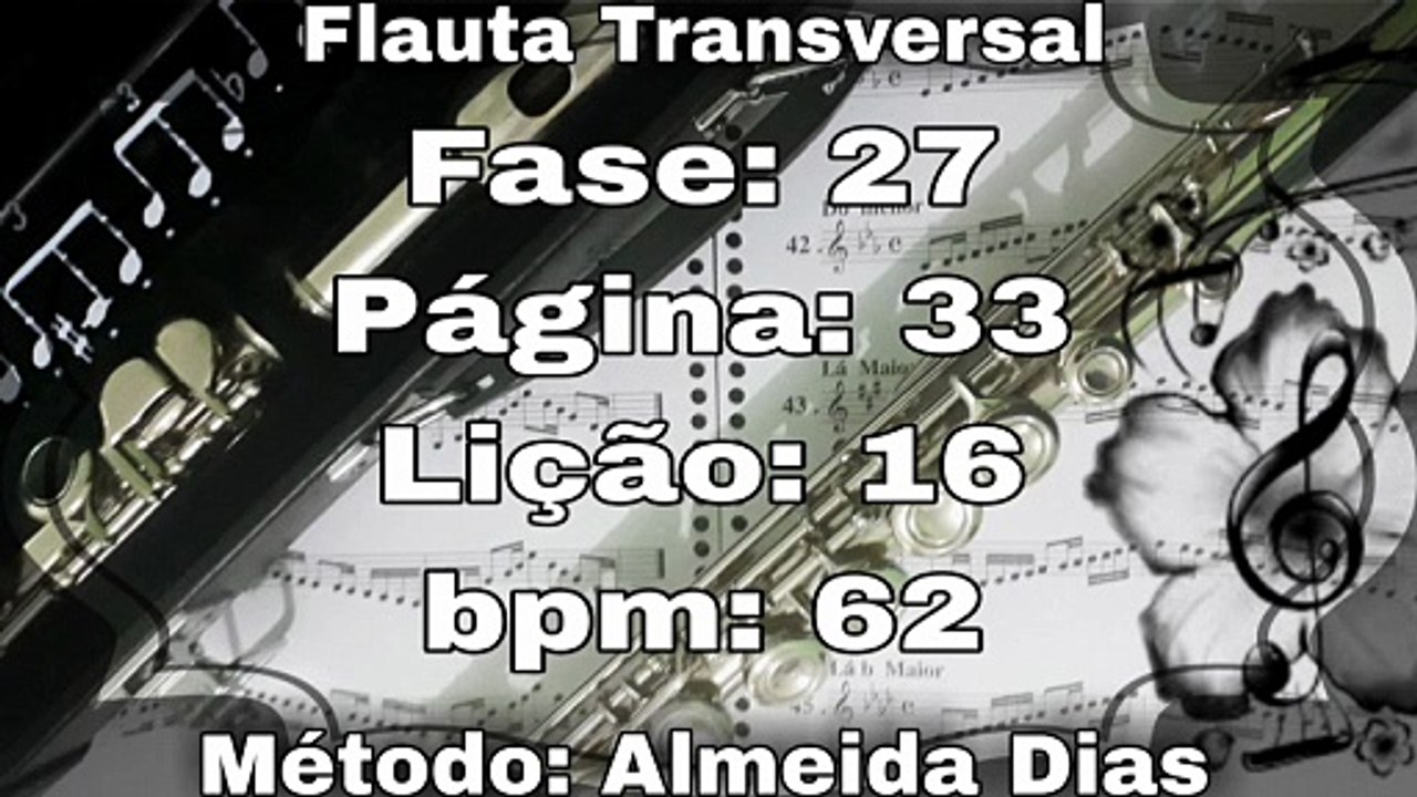 Fase: 27 Página: 33 Lição: 16 - Flauta [62 bpm]
