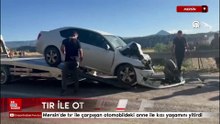 Mersin'de tır ile çarpışan otomobildeki anne ile kızı yaşamını yitirdi