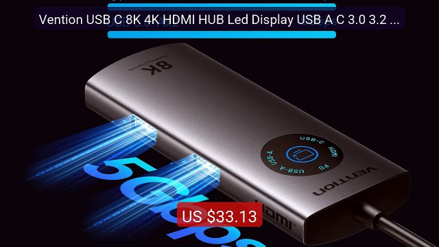 Vention USB C 8K 4K HDMI HUB Led Display USB A C 3.0 3.2 Gen1 ... — Best Buy 2026 | Great Quality!