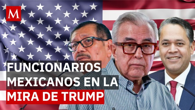 ¿Comienza la cacería? Así EU busca triplicar acusaciones contra funcionarios mexicanos, según NYT