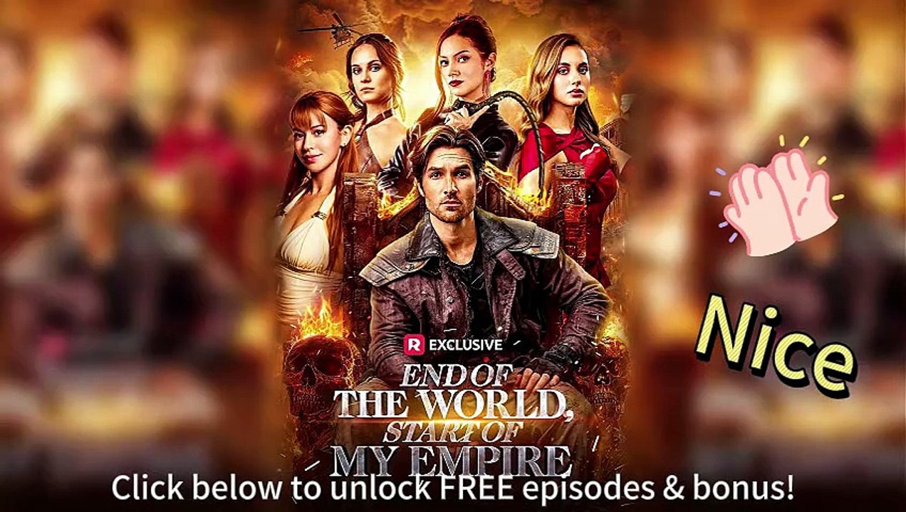 🎬 End of the World, Start of My Empire EngSub HD