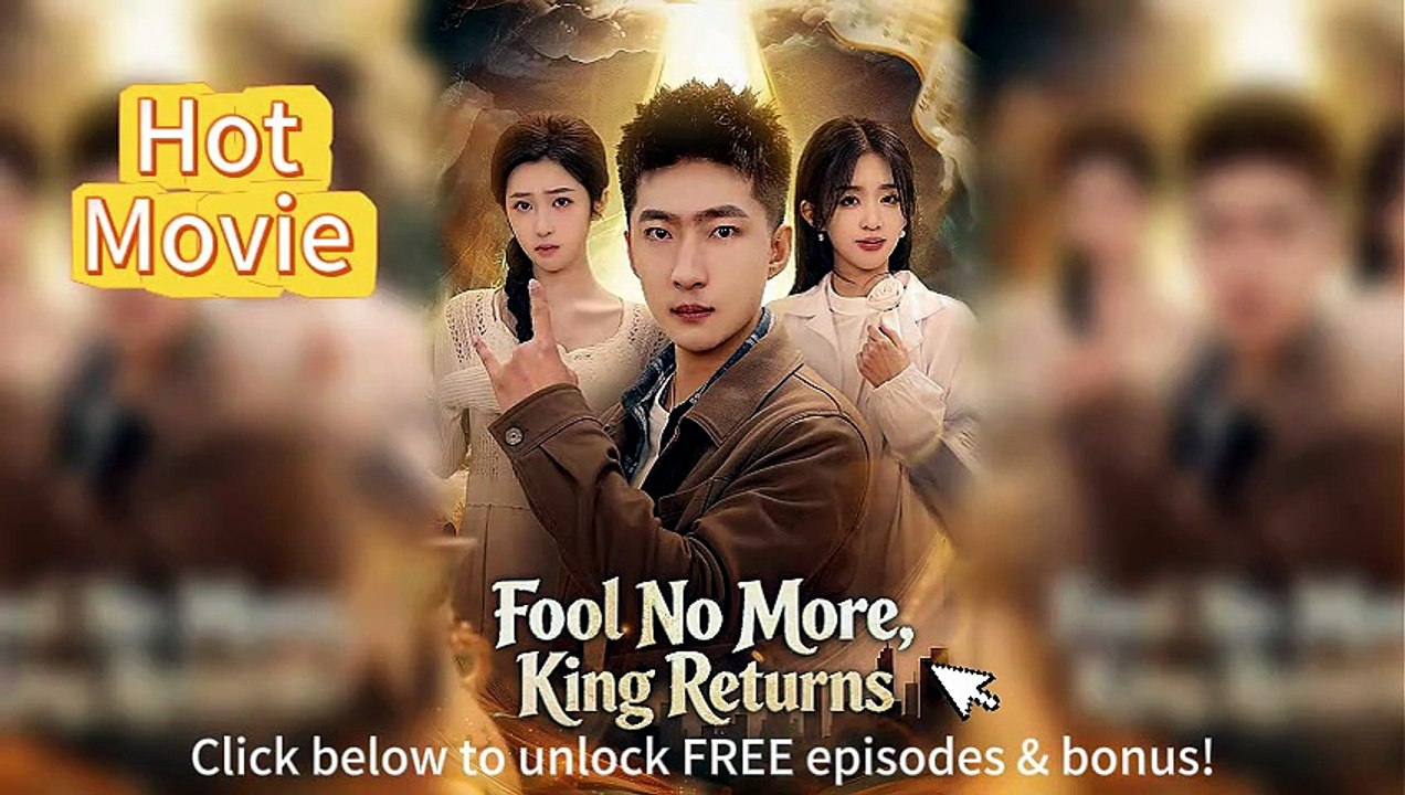 📼 Fool No More, King Returns EngSub Episodes