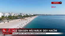 Antalya'da 180 milyar TL'lik bayram turizmi