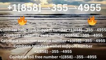 !!!!Complete List of Official Coinbase Customer Service Number, HELP-DESK Helpline 24/7 *