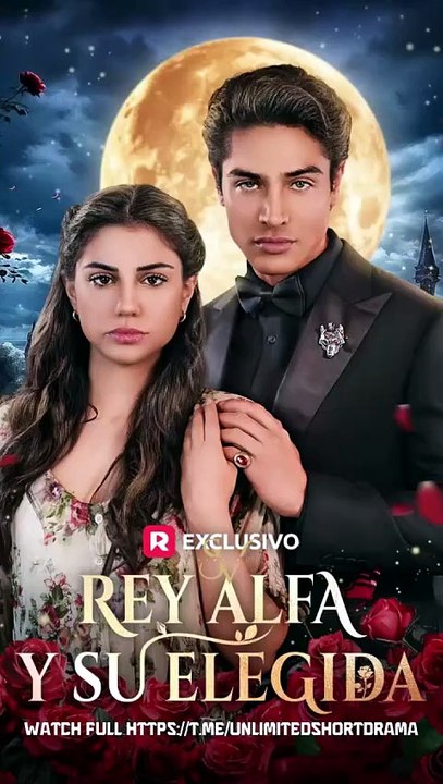 Rey Alfa y su elegida - Full Movie 2026
