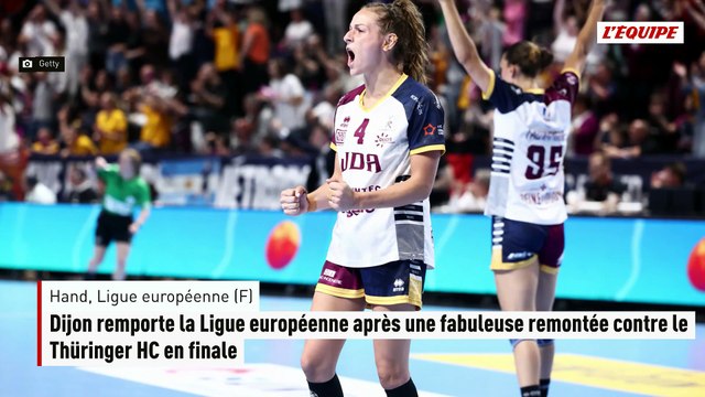 Dijon remporte la Ligue européenne après une fabuleuse remontée contre le Thüringer HC en finale - Hand - Ligue Européenne (F)